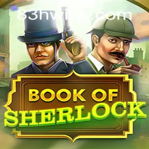 Discover the Enigmatic World of BookOfSherlock: A Thrilling Game Experience
